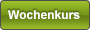 kursbutton Wochenkurs gruen
